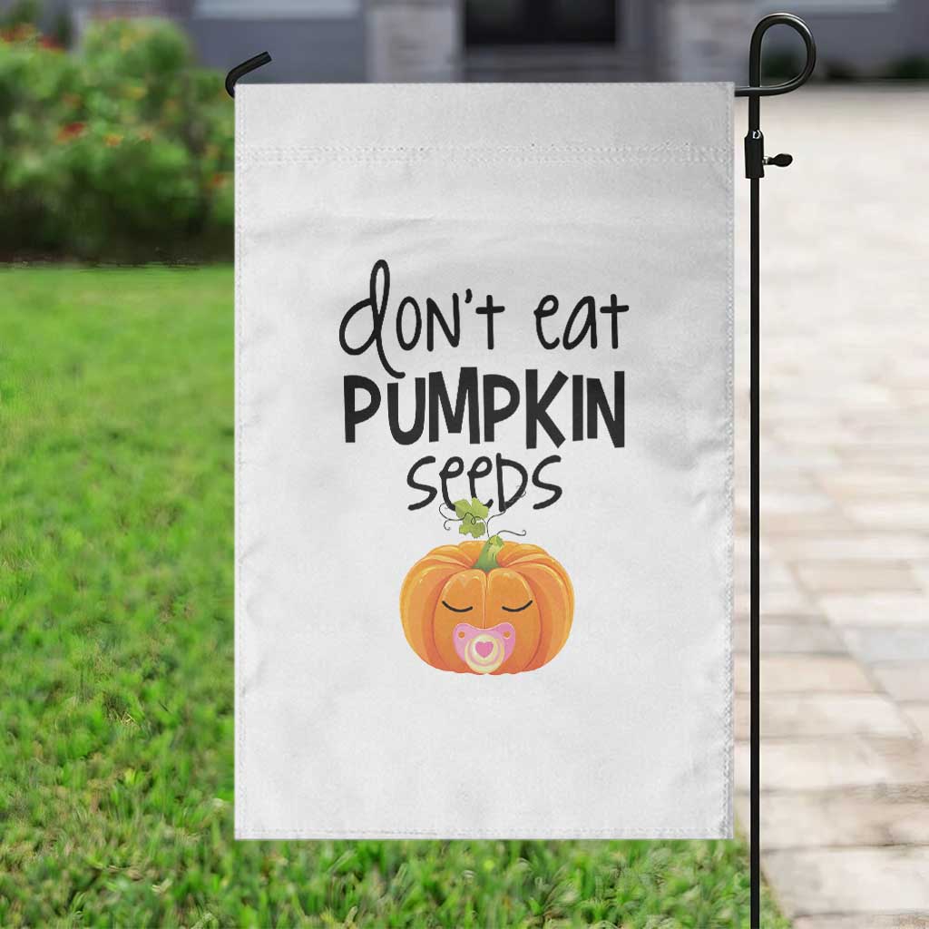 Halloween Pregnancy Reveal Garden Flag Don't Eat Pumpkin Seeds Maternity Baby Pumpkin - Wonder Print Shop