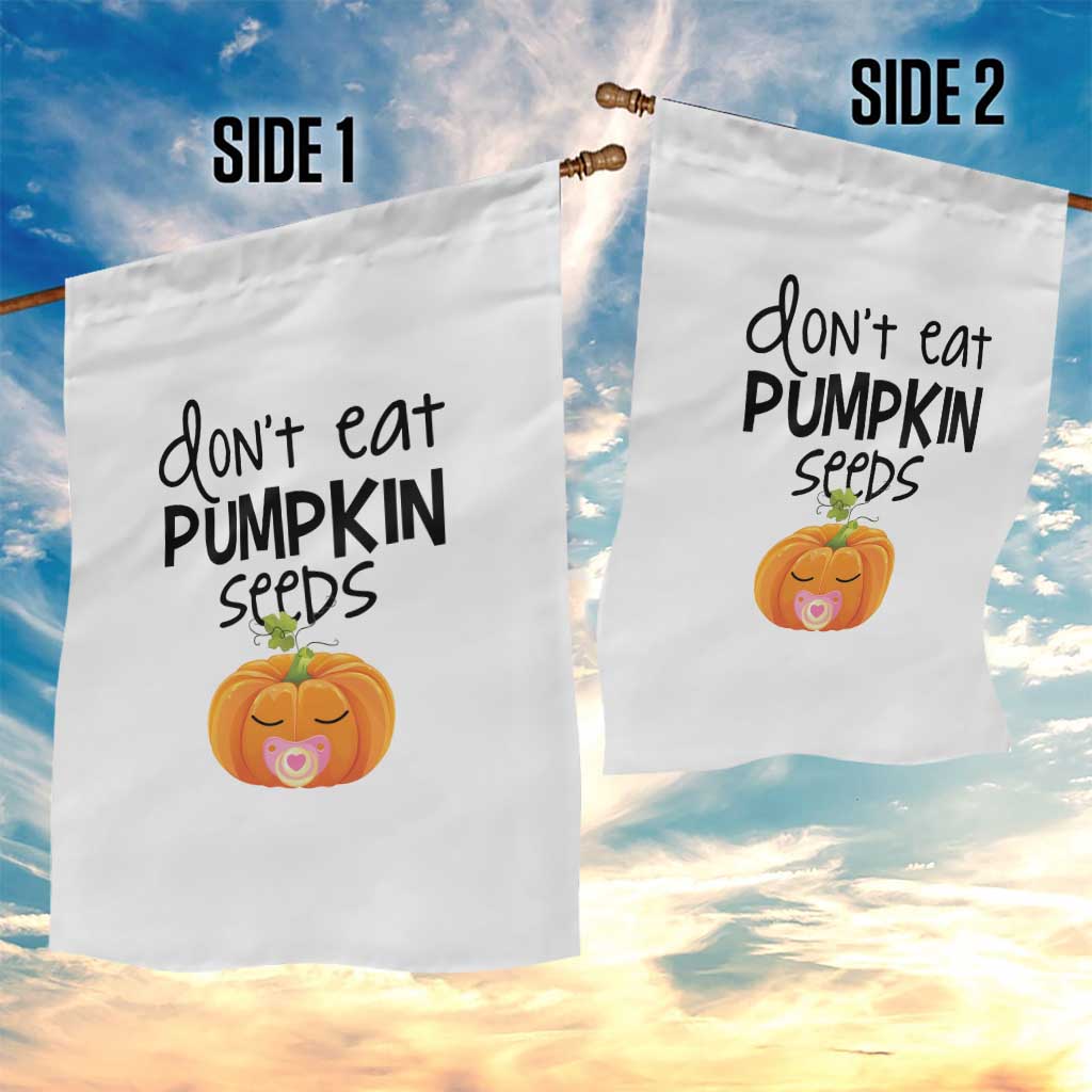 Halloween Pregnancy Reveal Garden Flag Don't Eat Pumpkin Seeds Maternity Baby Pumpkin - Wonder Print Shop