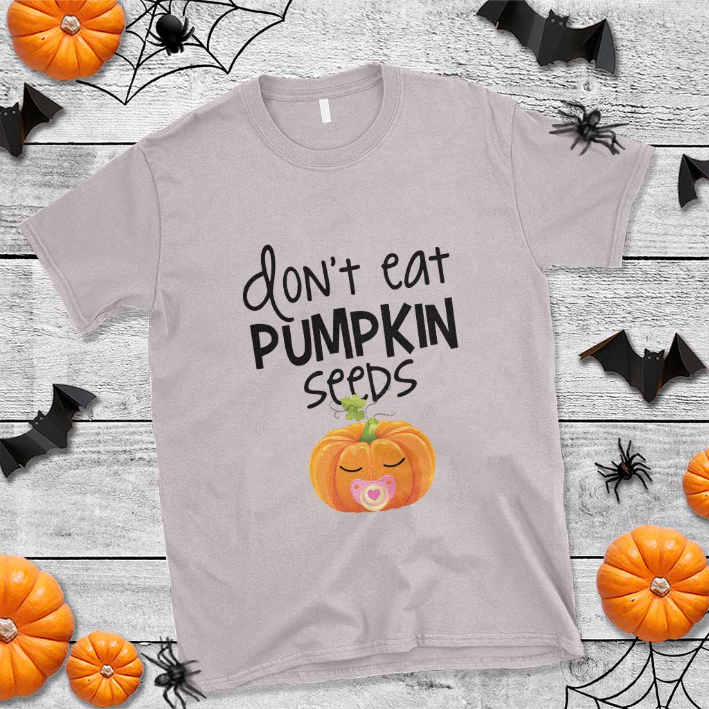 Halloween Pregnancy Reveal T Shirt Don't Eat Pumpkin Seeds Maternity Baby Pumpkin - Wonder Print Shop