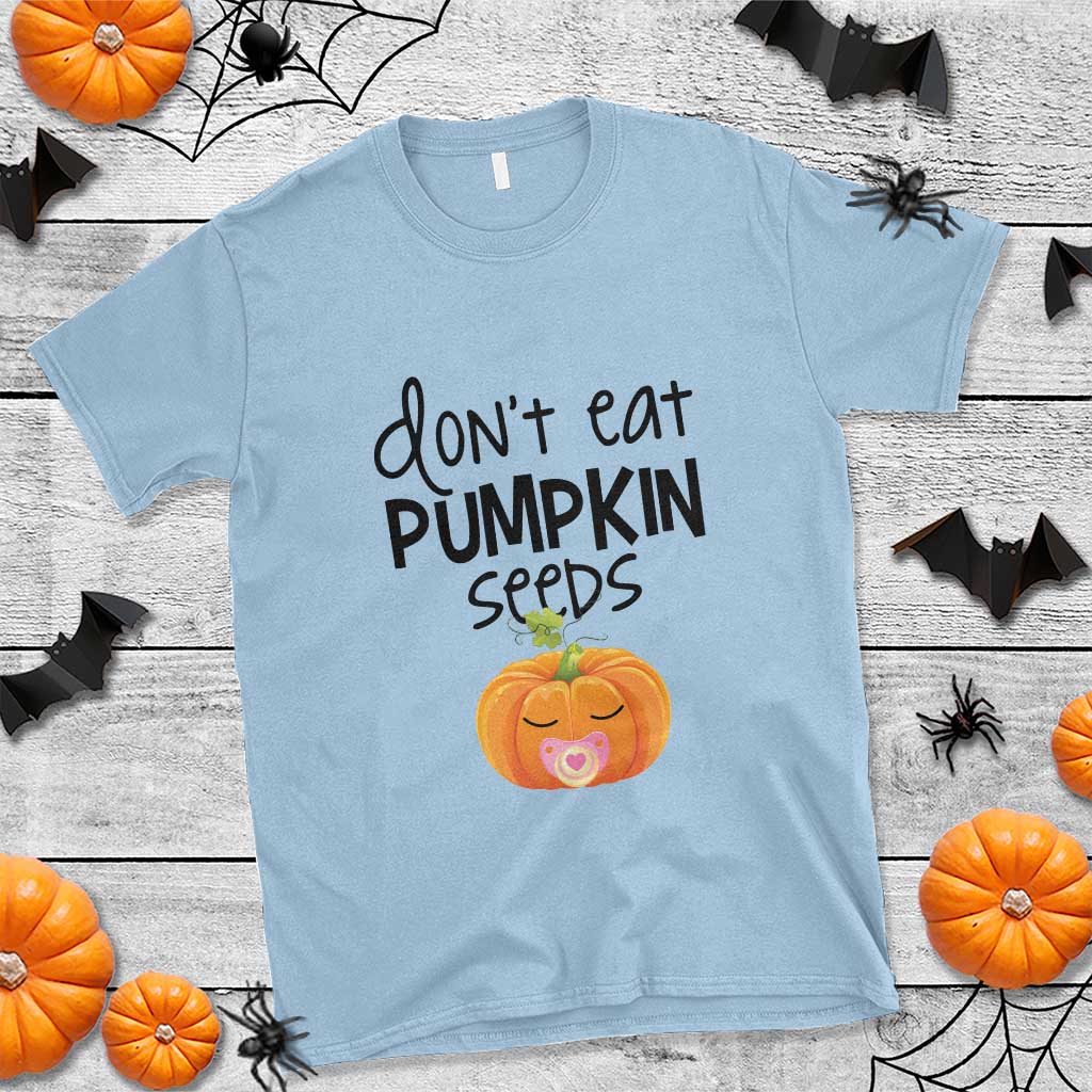 Halloween Pregnancy Reveal T Shirt Don't Eat Pumpkin Seeds Maternity Baby Pumpkin - Wonder Print Shop