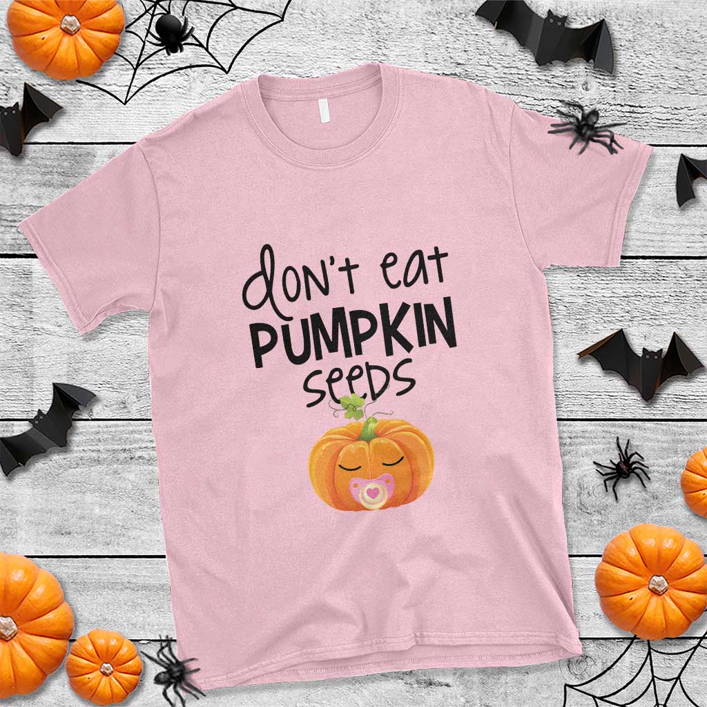 Halloween Pregnancy Reveal T Shirt Don't Eat Pumpkin Seeds Maternity Baby Pumpkin - Wonder Print Shop