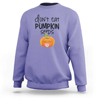 Halloween Pregnancy Reveal Sweatshirt Don't Eat Pumpkin Seeds Maternity Baby Pumpkin - Wonder Print Shop