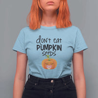 Halloween Pregnancy Reveal T Shirt For Women Don't Eat Pumpkin Seeds Maternity Baby Pumpkin - Wonder Print Shop