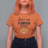Halloween Pregnancy Reveal T Shirt For Women Don't Eat Pumpkin Seeds Maternity Baby Pumpkin - Wonder Print Shop