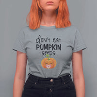 Halloween Pregnancy Reveal T Shirt For Women Don't Eat Pumpkin Seeds Maternity Baby Pumpkin - Wonder Print Shop