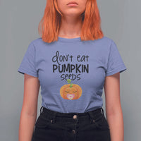 Halloween Pregnancy Reveal T Shirt For Women Don't Eat Pumpkin Seeds Maternity Baby Pumpkin - Wonder Print Shop