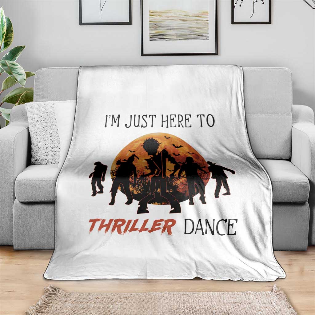 Funny Halloween Throw Blanket I'm Just Here To Thriller Dance Zombie Dance Moon - Wonder Print Shop