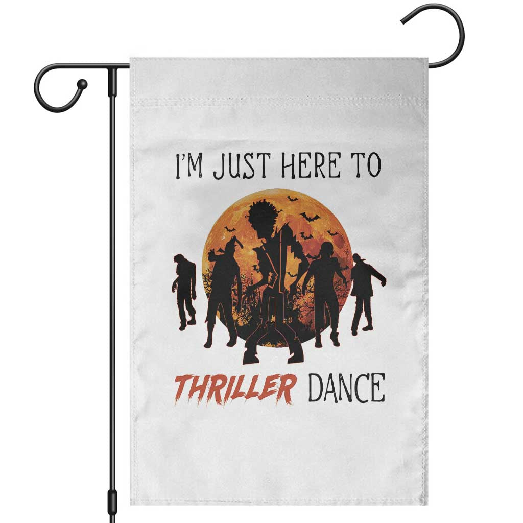 Funny Halloween Garden Flag I'm Just Here To Thriller Dance Zombie Dance Moon - Wonder Print Shop
