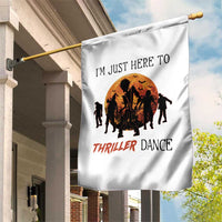 Funny Halloween Garden Flag I'm Just Here To Thriller Dance Zombie Dance Moon - Wonder Print Shop