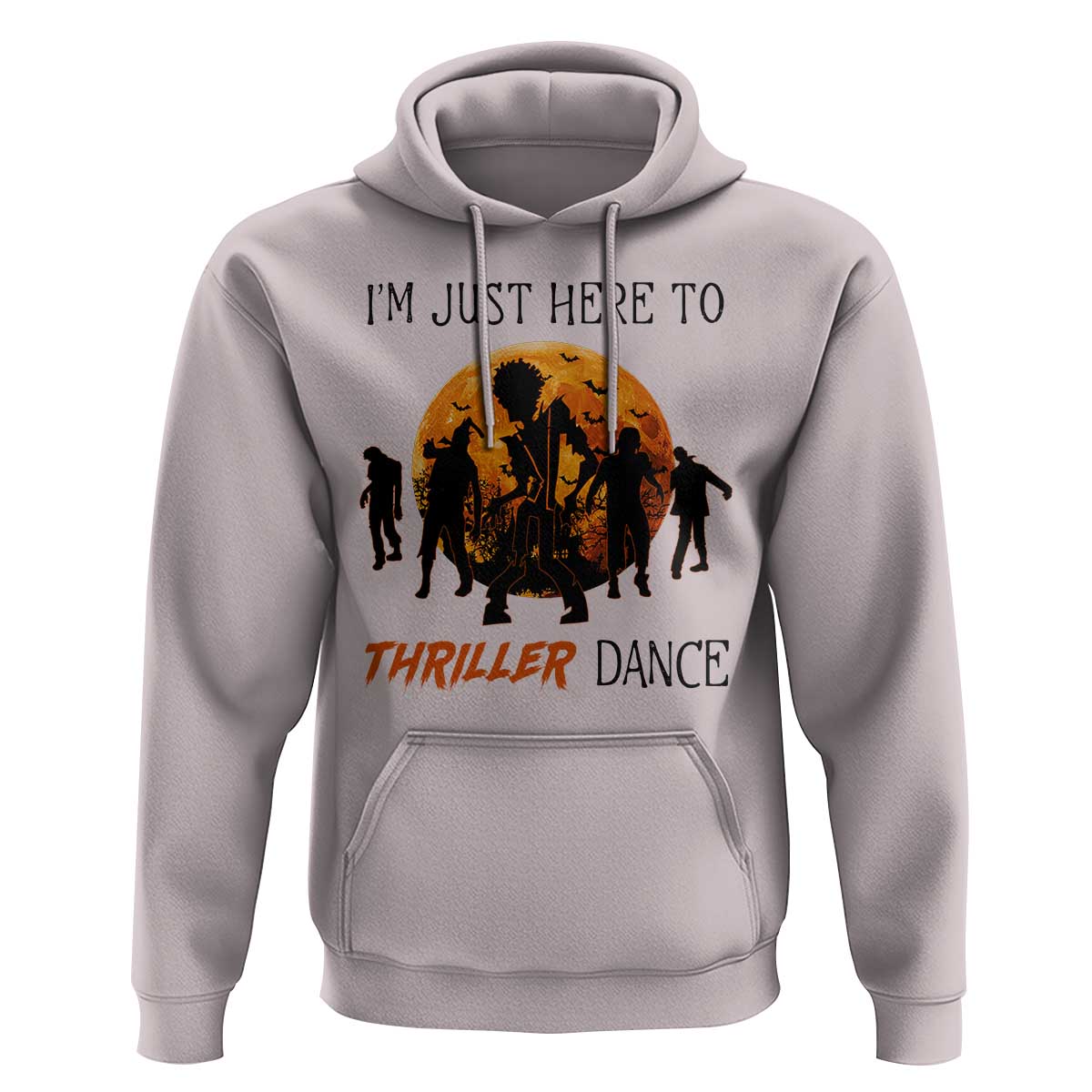 Funny Halloween Hoodie I'm Just Here To Thriller Dance Zombie Dance Moon
