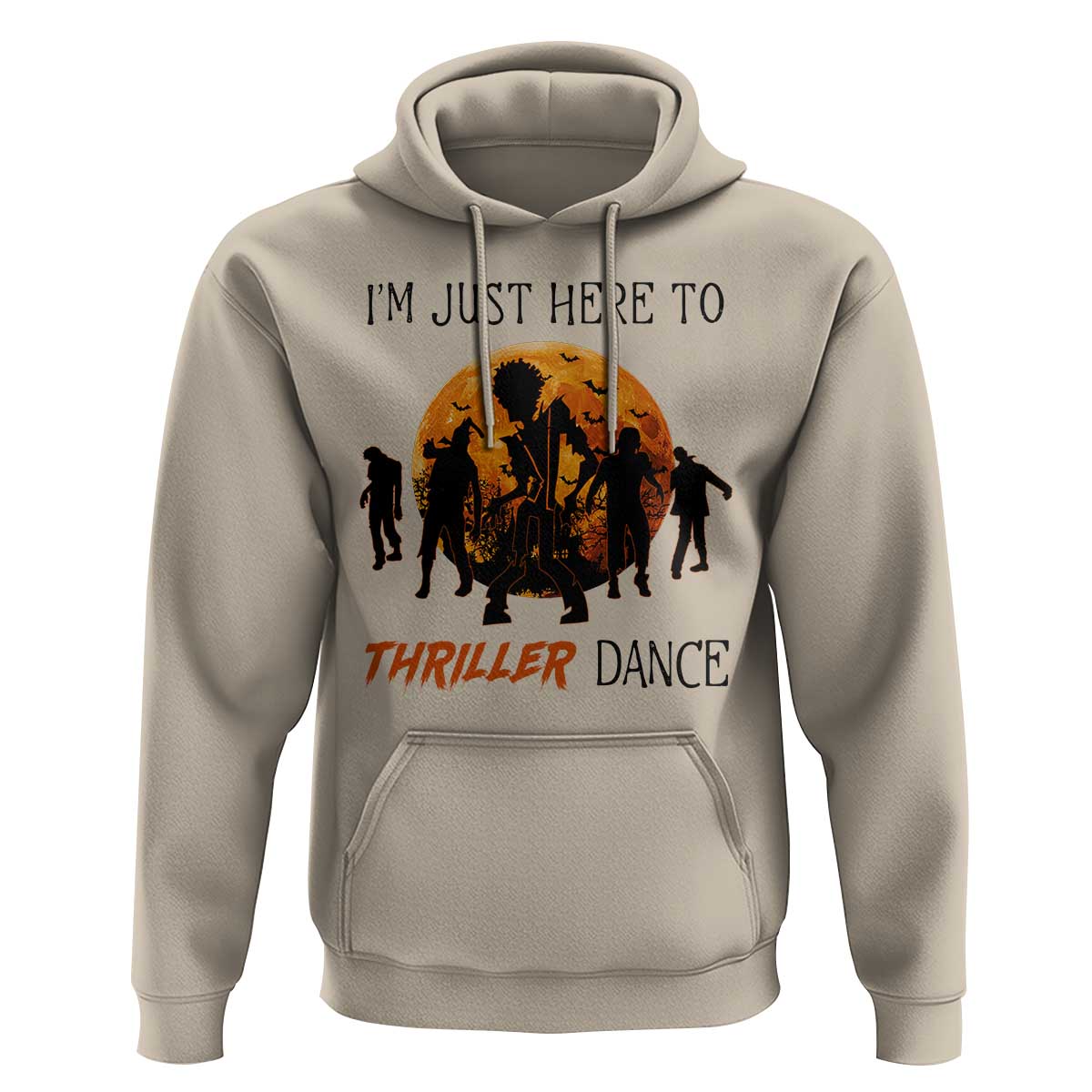 Funny Halloween Hoodie I'm Just Here To Thriller Dance Zombie Dance Moon
