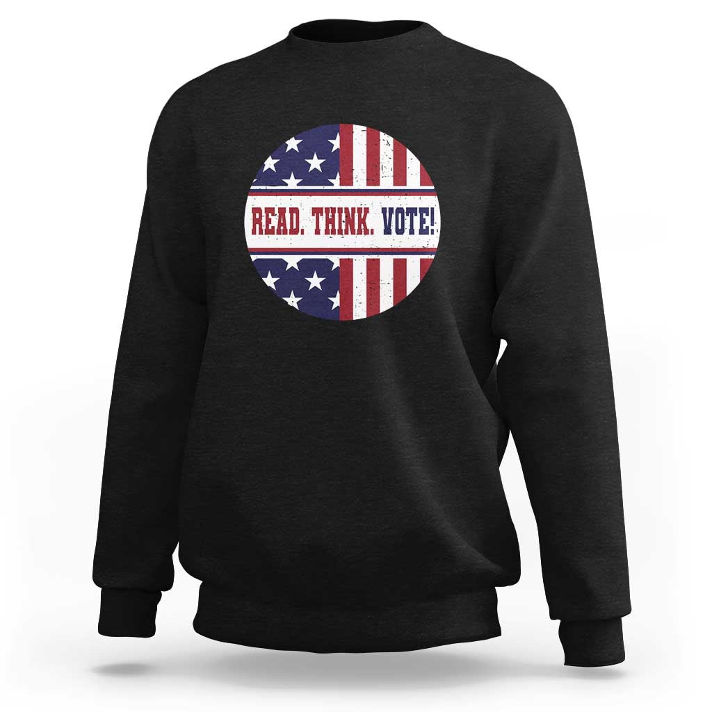 Read Think Vote Sweatshirt Presidential Election 2024 Vintage American Flag - Wonder Print Shop
