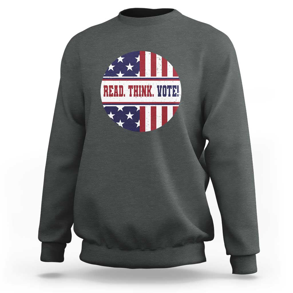 Read Think Vote Sweatshirt Presidential Election 2024 Vintage American Flag - Wonder Print Shop