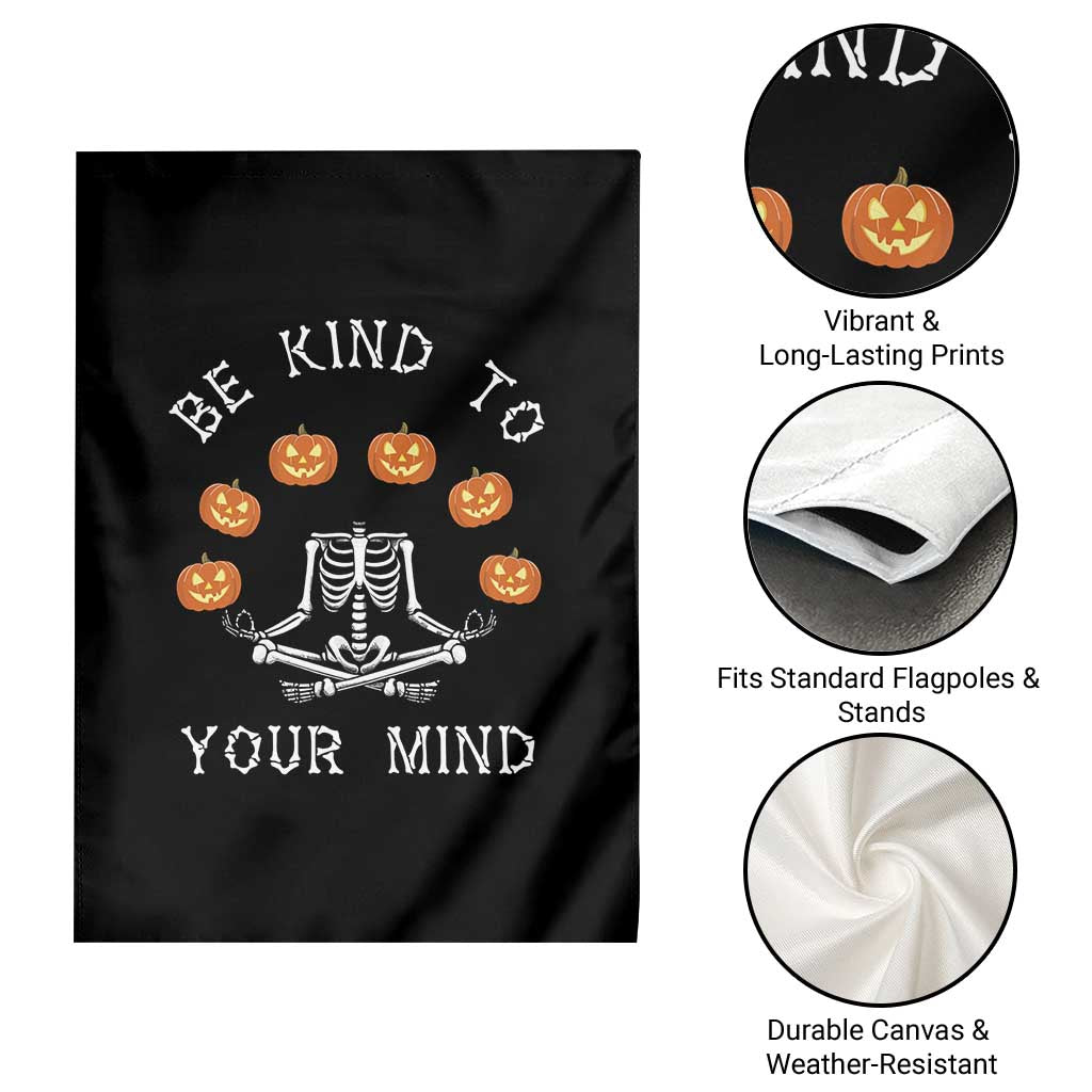 Funny Halloween Garden Flag Be Kind To Your Mind Pumpkin Head Skeleton - Wonder Print Shop