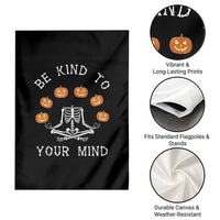 Funny Halloween Garden Flag Be Kind To Your Mind Pumpkin Head Skeleton - Wonder Print Shop