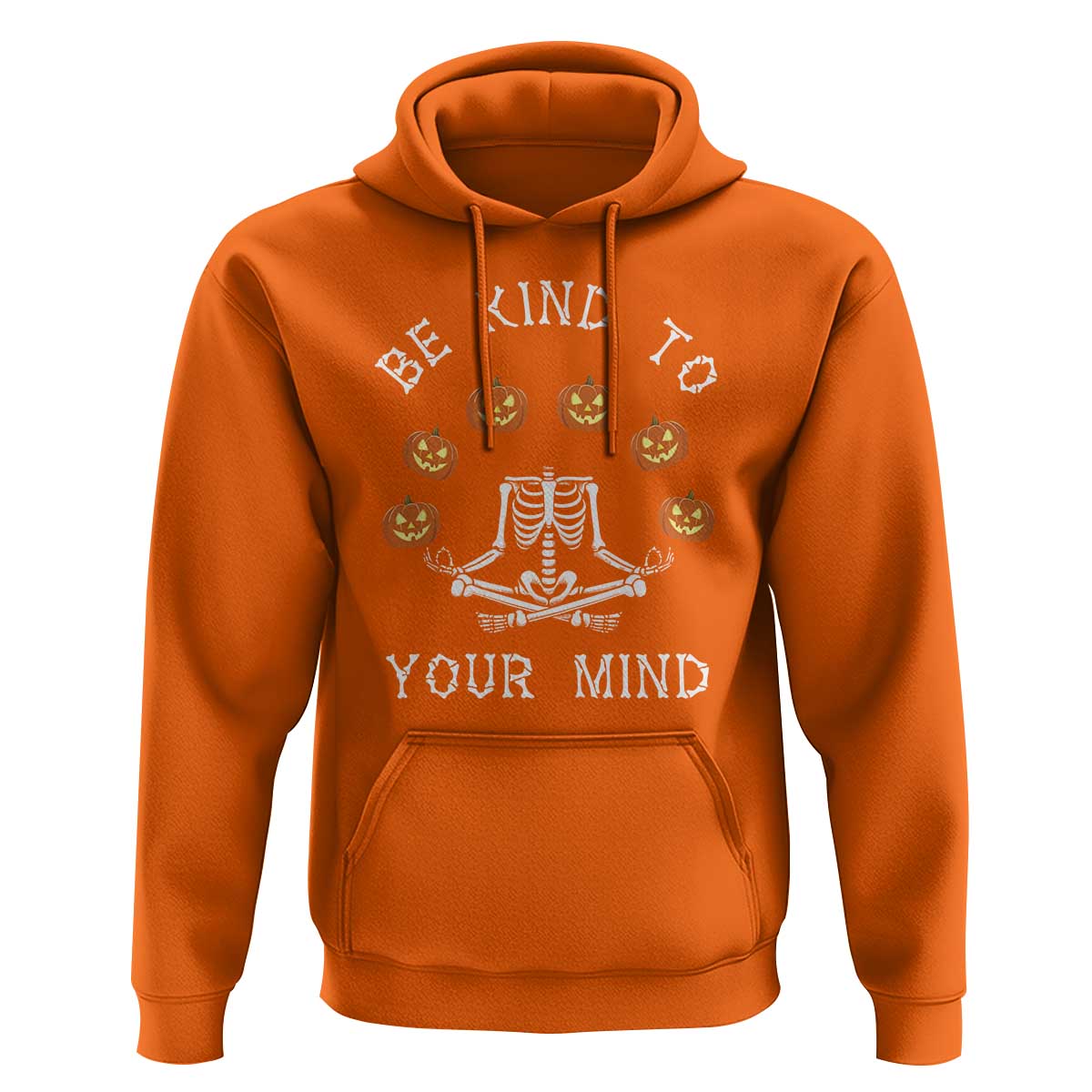 Funny Halloween Hoodie Be Kind To Your Mind Pumpkin Head Skeleton