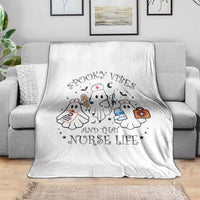 Halloween Nurse Throw Blanket Spooky Vibes And That Nurse Life Ghost - Wonder Print Shop