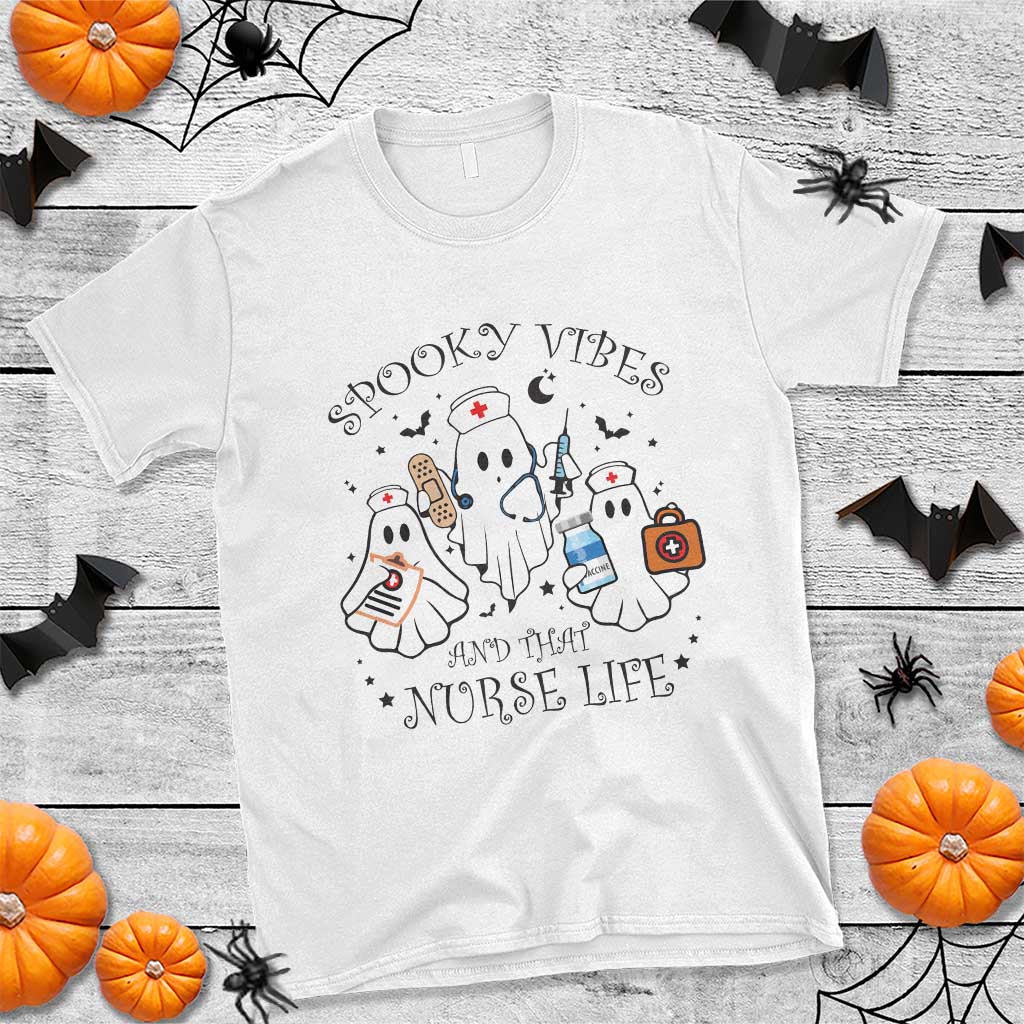 Halloween Nurse T Shirt Spooky Vibes And That Nurse Life Ghost - Wonder Print Shop