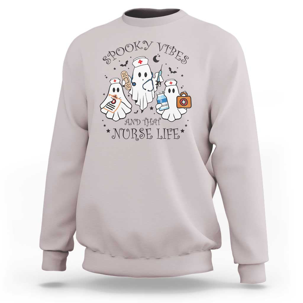 Halloween Nurse Sweatshirt Spooky Vibes And That Nurse Life Ghost - Wonder Print Shop