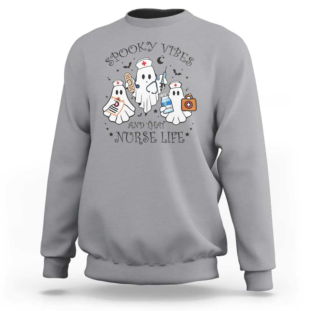 Halloween Nurse Sweatshirt Spooky Vibes And That Nurse Life Ghost - Wonder Print Shop