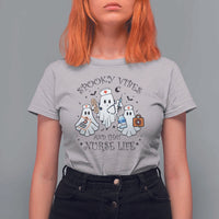 Halloween Nurse T Shirt For Women Spooky Vibes And That Nurse Life Ghost - Wonder Print Shop
