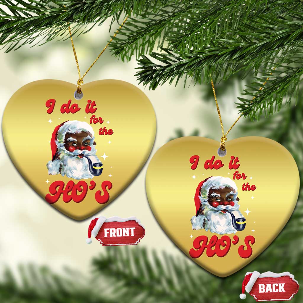 Funny I Do It For The Ho's Christmas Ornament Xmas Naughty Santa - Wonder Print Shop