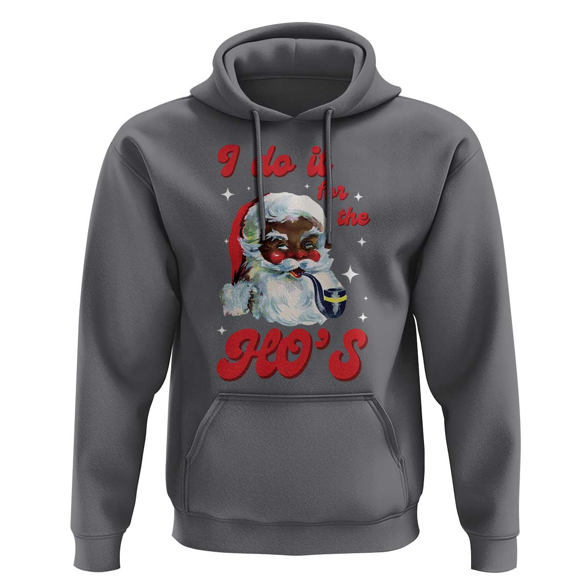 Funny I Do It For The Ho's Hoodie Christmas Naughty Santa