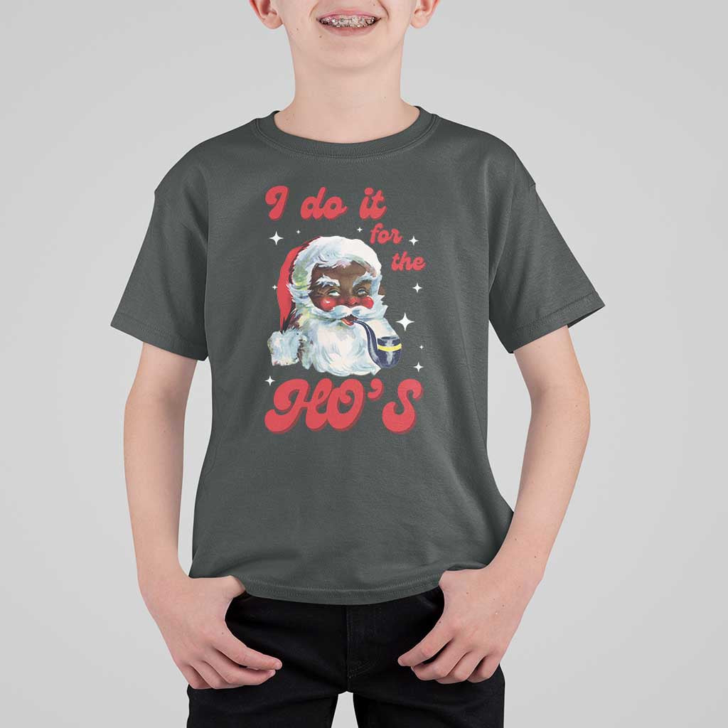 Funny I Do It For The Ho's T Shirt For Kid Christmas Naughty Santa - Wonder Print Shop
