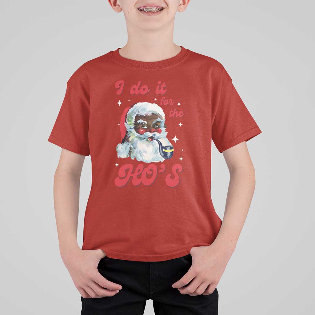 Funny I Do It For The Ho's T Shirt For Kid Christmas Naughty Santa - Wonder Print Shop