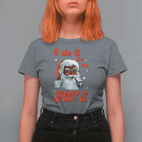 Funny I Do It For The Ho's T Shirt For Women Christmas Naughty Santa - Wonder Print Shop