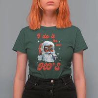 Funny I Do It For The Ho's T Shirt For Women Christmas Naughty Santa - Wonder Print Shop