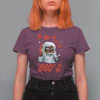Funny I Do It For The Ho's T Shirt For Women Christmas Naughty Santa - Wonder Print Shop