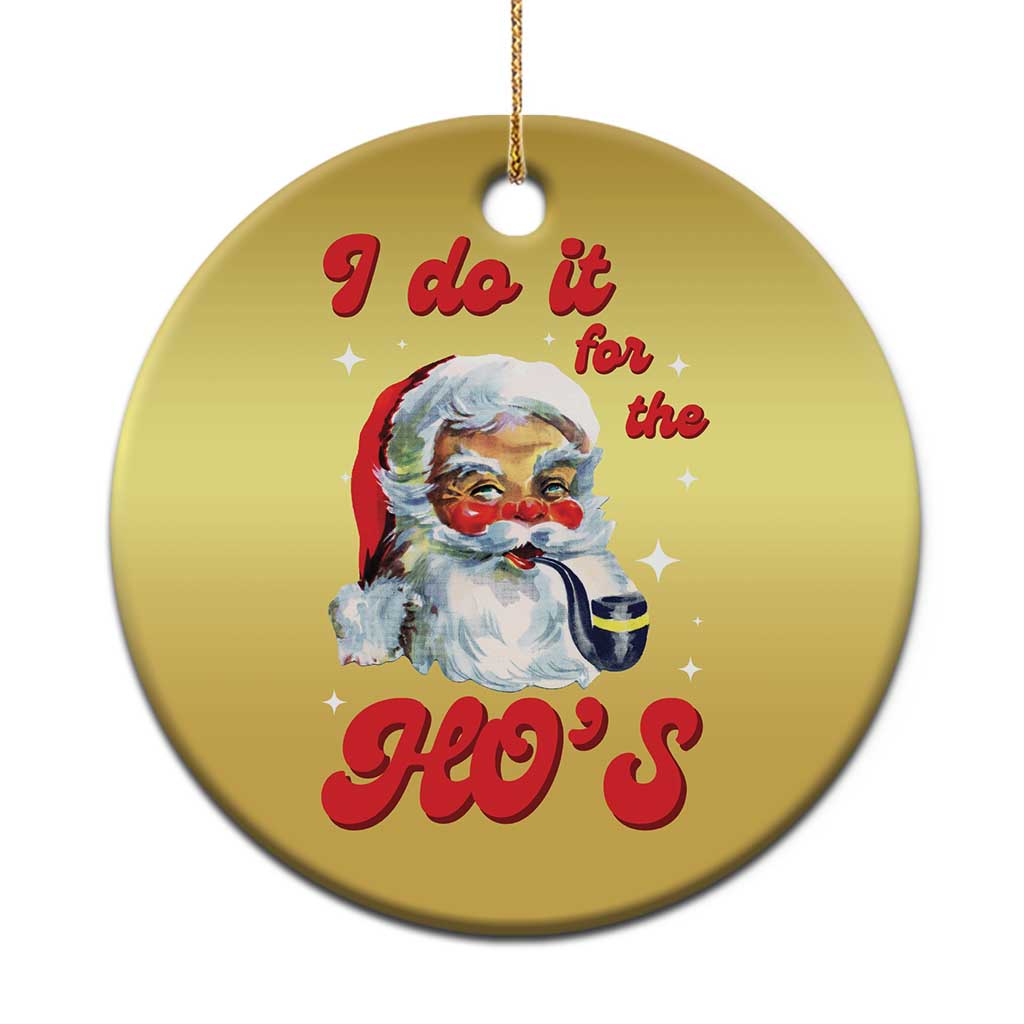 Funny I Do It For The Ho's Christmas Ornament Xmas Black Naughty Santa - Wonder Print Shop