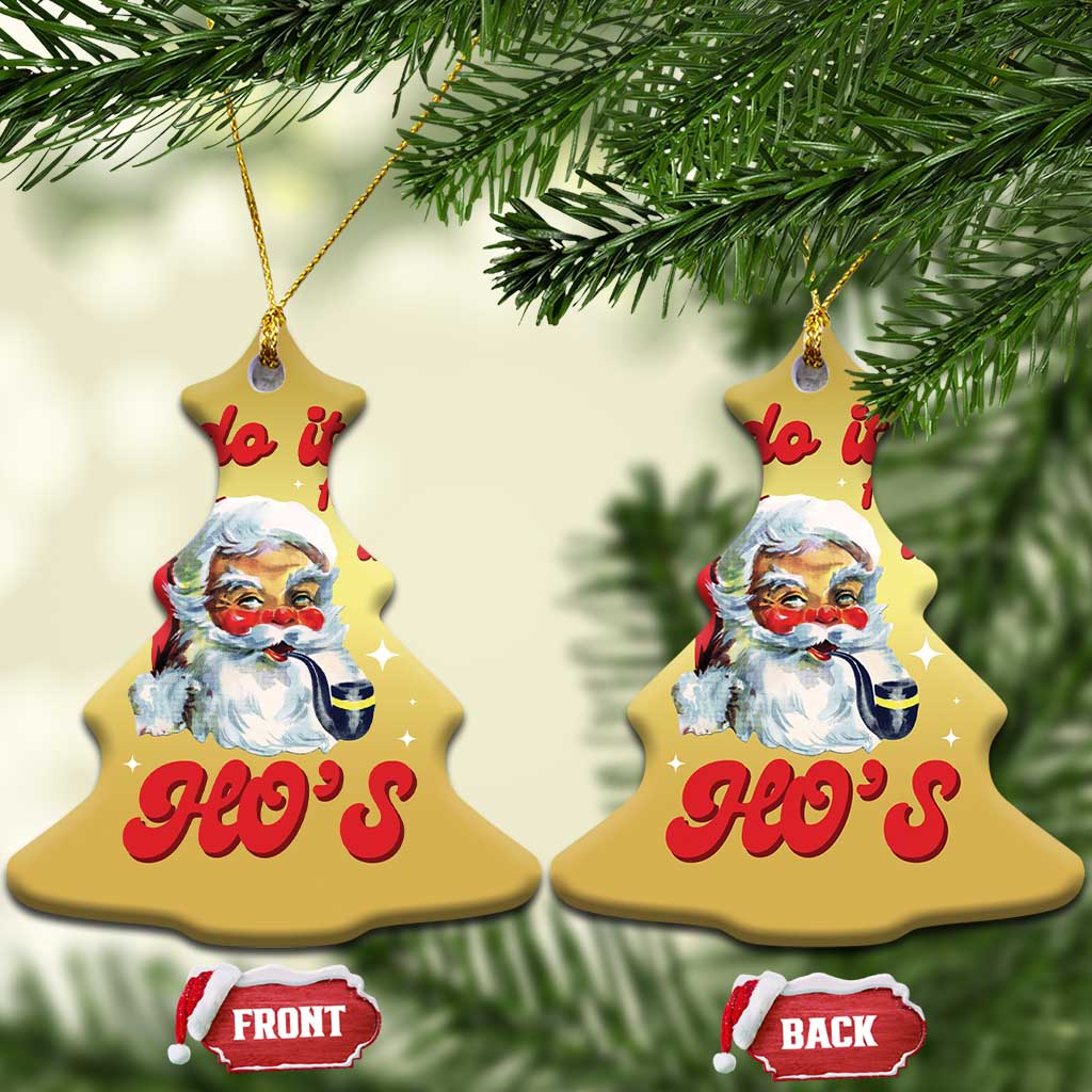 Funny I Do It For The Ho's Christmas Ornament Xmas Black Naughty Santa - Wonder Print Shop