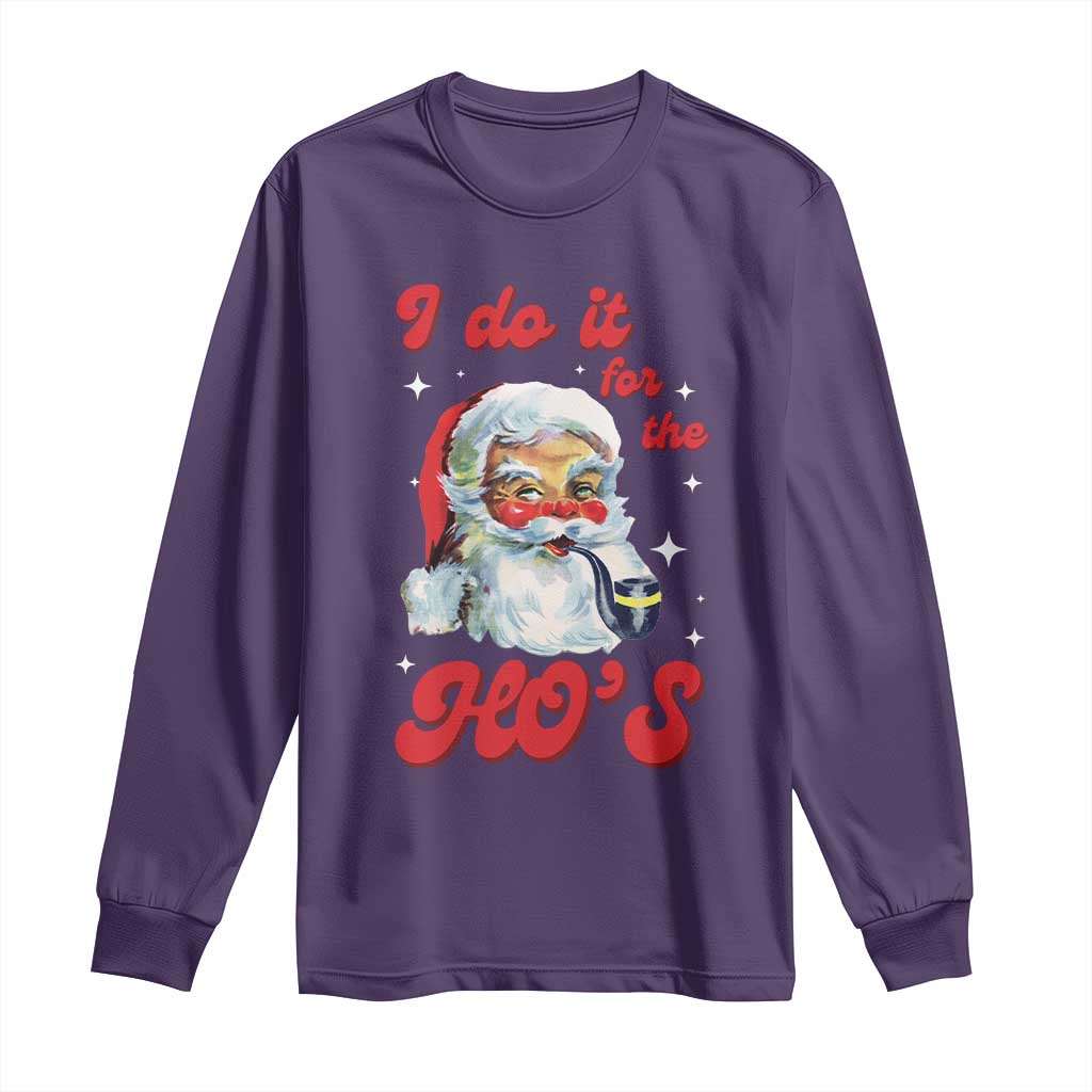 Funny I Do It For The Ho's Long Sleeve Shirt Christmas Black Naughty Santa