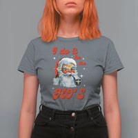 Funny I Do It For The Ho's T Shirt For Women Christmas Black Naughty Santa - Wonder Print Shop