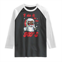 Funny I Do It For The Ho's Raglan Shirt Christmas Naughty Santa - Wonder Print Shop