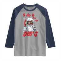 Funny I Do It For The Ho's Raglan Shirt Christmas Naughty Santa - Wonder Print Shop