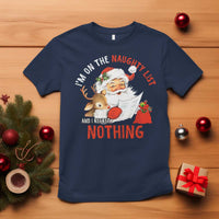 Funny Christmas Santa T Shirt I'm On The Naughty List And I Regret Nothing - Wonder Print Shop
