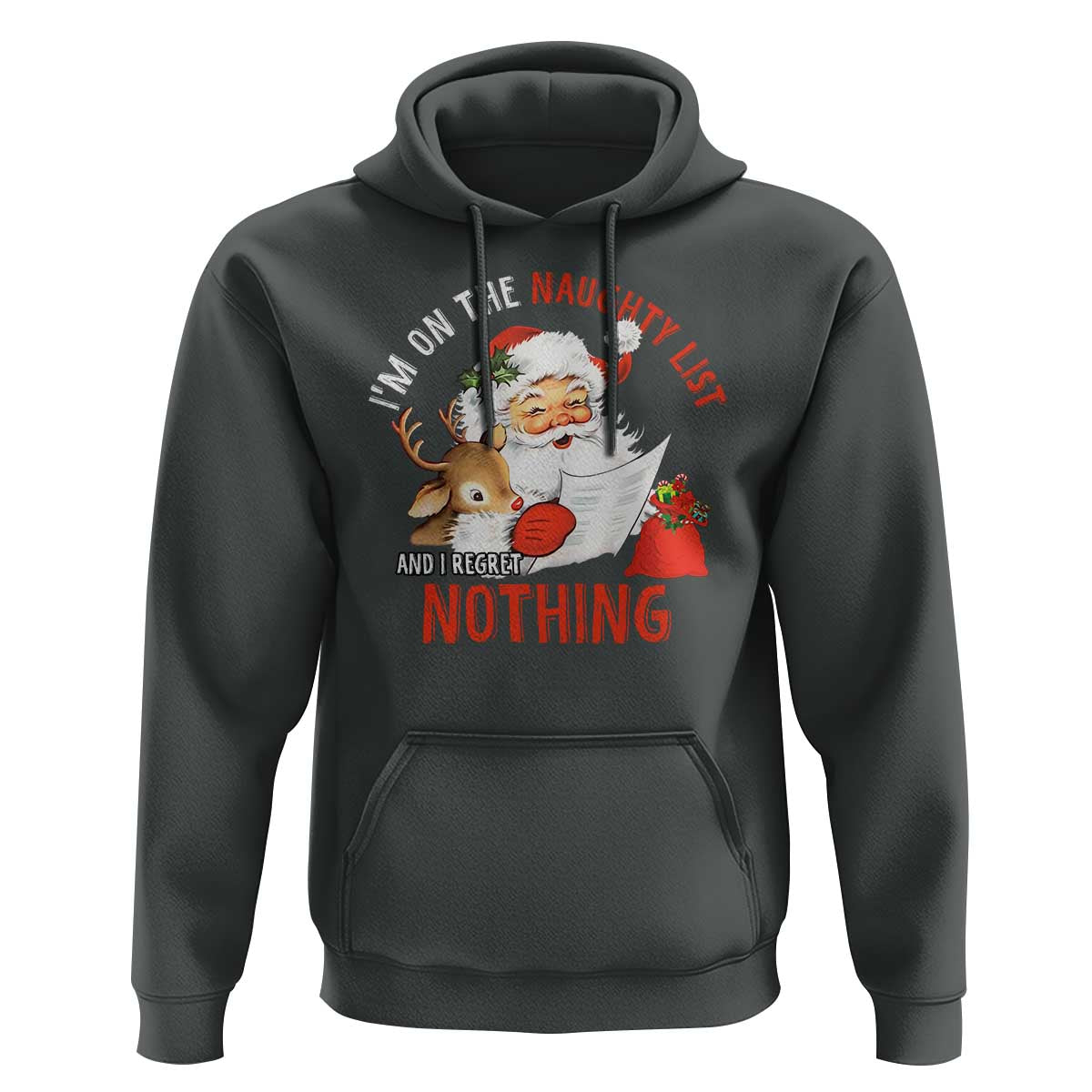 Funny Christmas Santa Hoodie I'm On The Naughty List And I Regret Nothing