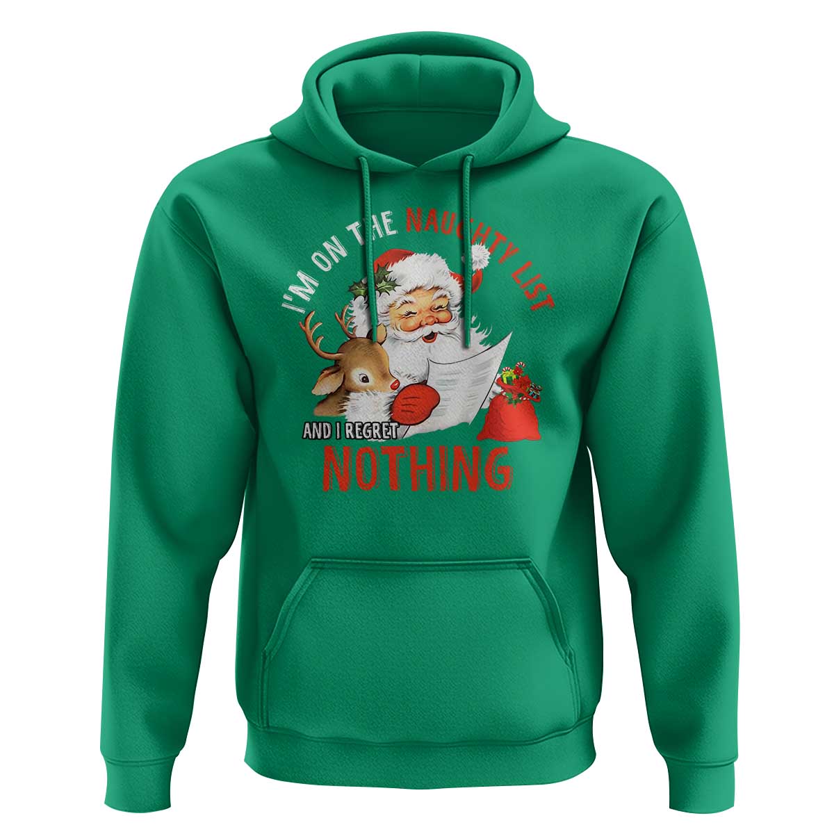 Funny Christmas Santa Hoodie I'm On The Naughty List And I Regret Nothing