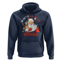 Funny Christmas Santa Hoodie I'm On The Naughty List And I Regret Nothing