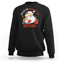 Funny Christmas Santa Sweatshirt I'm On The Naughty List And I Regret Nothing - Wonder Print Shop