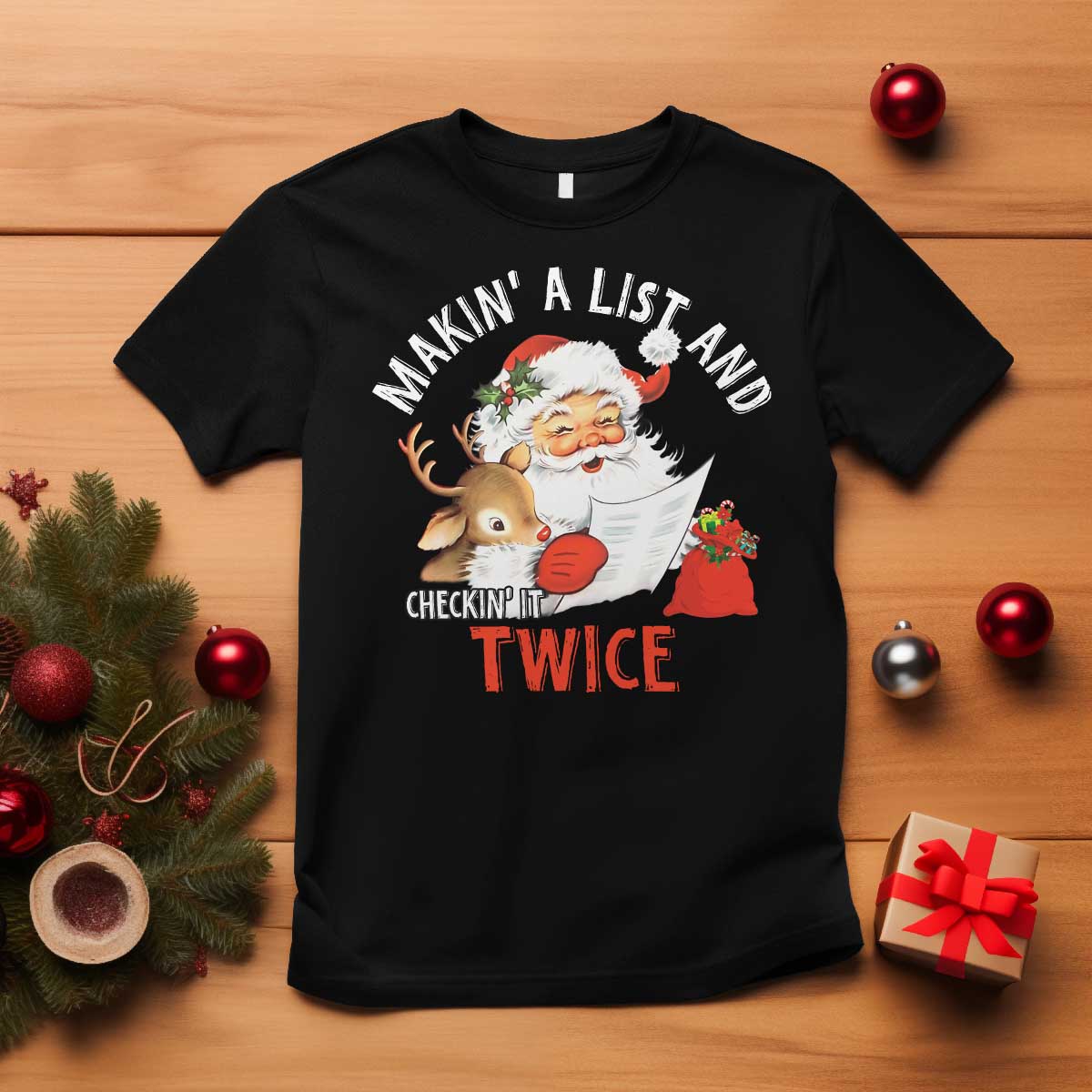 Funny Christmas Santa T Shirt Makin' A List And Checkin' It Twice - Wonder Print Shop