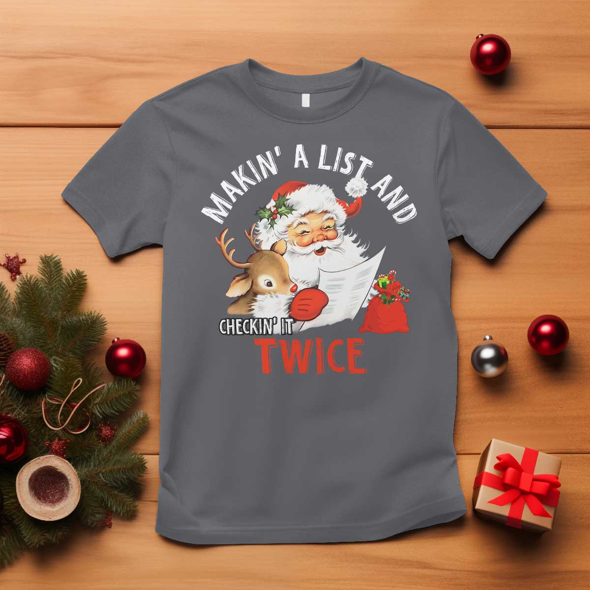 Funny Christmas Santa T Shirt Makin' A List And Checkin' It Twice - Wonder Print Shop