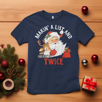 Funny Christmas Santa T Shirt Makin' A List And Checkin' It Twice - Wonder Print Shop