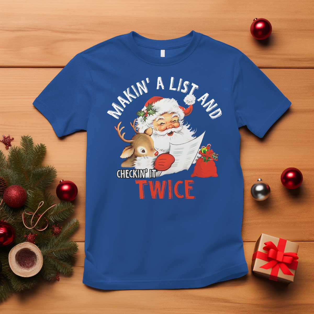 Funny Christmas Santa T Shirt Makin' A List And Checkin' It Twice - Wonder Print Shop