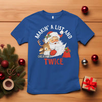Funny Christmas Santa T Shirt Makin' A List And Checkin' It Twice - Wonder Print Shop