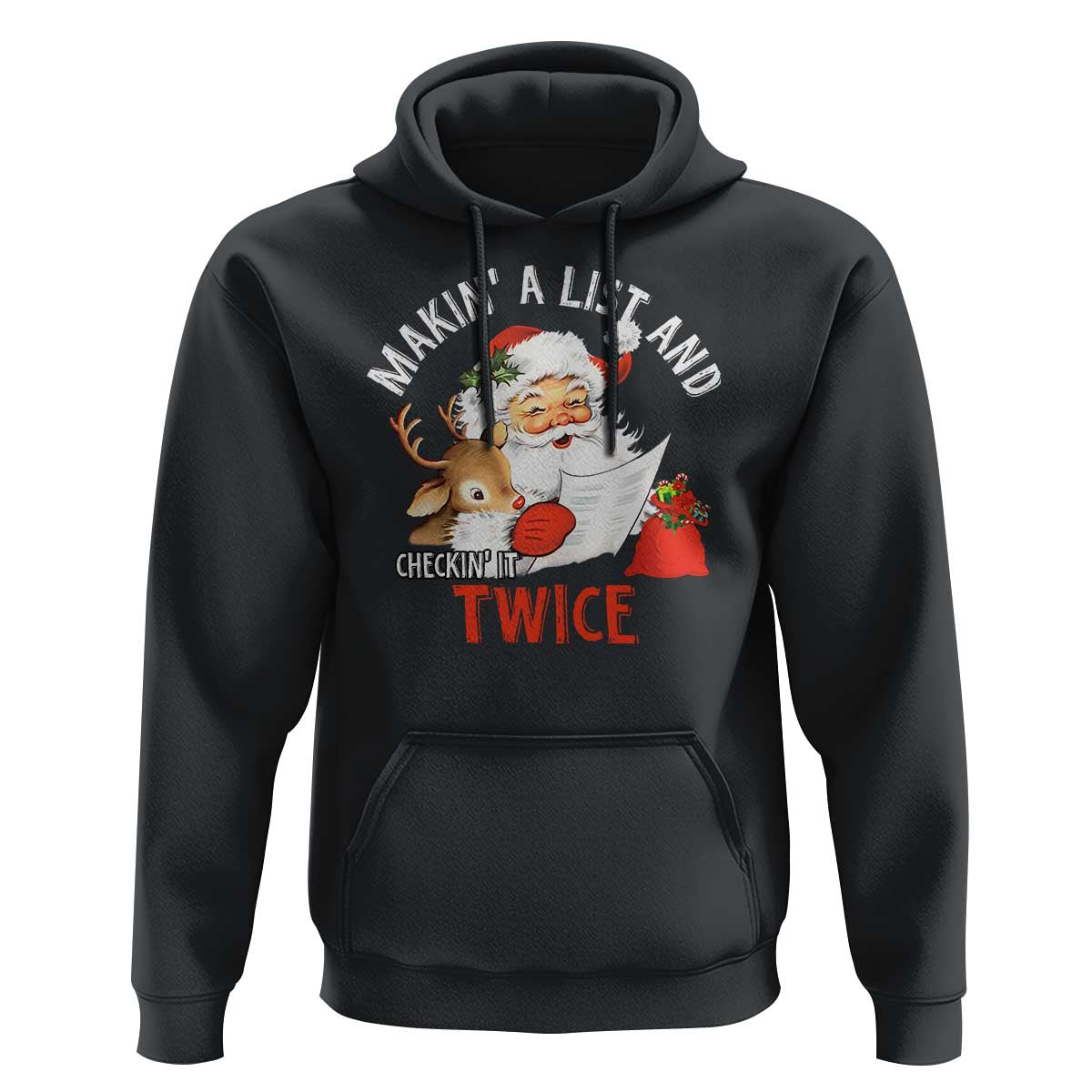 Funny Christmas Santa Hoodie Makin' A List And Checkin' It Twice