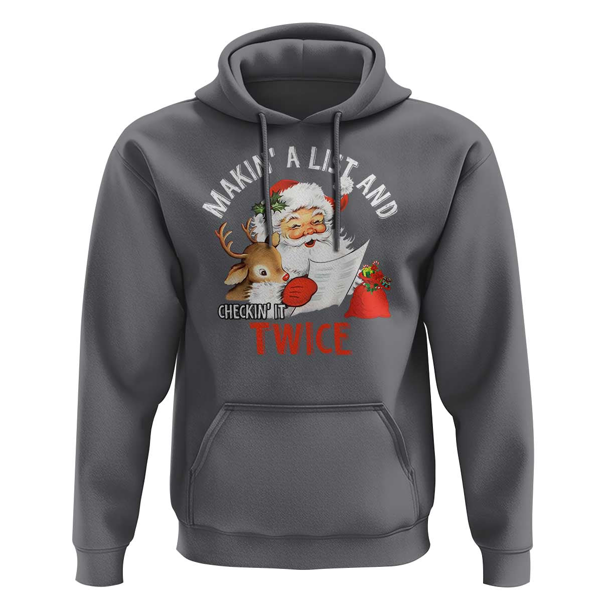 Funny Christmas Santa Hoodie Makin' A List And Checkin' It Twice